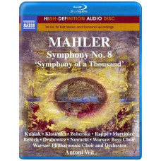 Gustav Mahler - Symphony No. 8  Symphony Of A Thousand  (Naxos) [Blu-ray Audio]