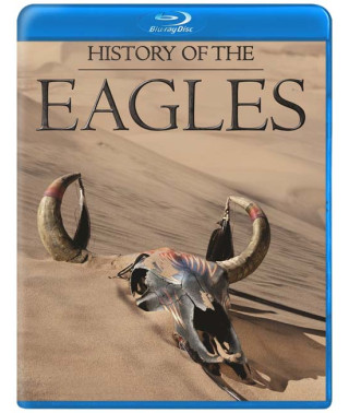 History of The Eagles: Parts One and Two - The Story Of An Ameri