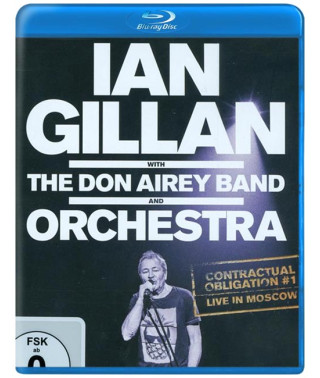 Ian Gillan with Don Airey Band and Orchestra: Contractual Obligation #1 - Live in Moscow [Blu-ray]