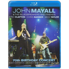 John Mayall & The Bluesbreakers And Friends - 70th Birthday Conc John Mayall & The Bluesbreakers And Friends - 70th Birthday Conc