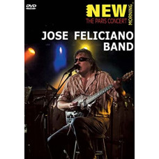 Jose Feliciano Band New Morning - The Paris Concert 2008 [DVD]