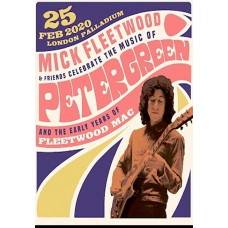  Mick Fleetwood And Friends - Celebrate The Music Of Peter Green And The Early Years Of Fleetwood Mac [2 DVD]