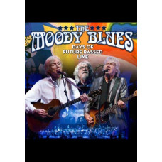 The Moody Blues - Days of Future Passed Live [DVD]
