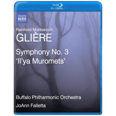 Reinhold Moritsevich Gliere - Symphony No. 3, Il ya Muromets [Blu-ray Audio]