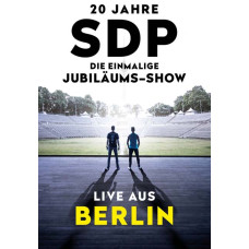 SDP - 20 Jahre - Die einmalige Jubilaeums - Show (Live aus Berlin) [DVD]