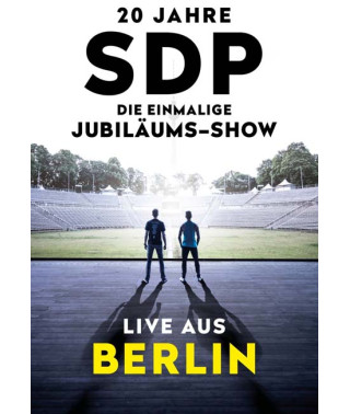 SDP - 20 Jahre - Die einmalige Jubilaeums - Show (Live aus Berlin) [DVD]