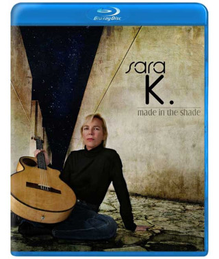 Sara K. - Made In The Shade [Blu-ray Audio]