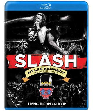 Slash Featuring Myles Kennedy and The Conspirators: Living the Dream Tour [Blu-ray]
