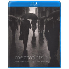 Stale Kleiberg - MEZZOTINTS: chamber music by Stale Kleiberg [Blu-ray Audio]
