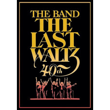 The Band - The Last Waltz 1978 (40th Anniversary Deluxe Edition) [DVD]