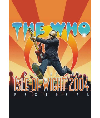 The Who - Live At The Isle Of Wight 2004 Festival [DVD]