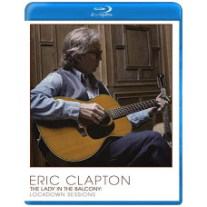Eric Clapton - The Lady In The Balcony: Lockdown Sessions [Blu-ray]