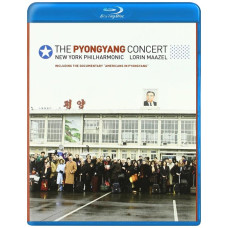 The Pyongyang concert - (New York Philharmonic/ Lorin Maazel) The Pyongyang concert - (New York Philharmonic/ Lorin Maazel)