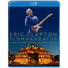 Eric Clapton - Slowhand at 70: Live at The Royal Albert Hall [Blu-ray]