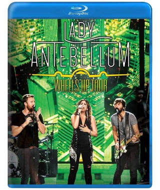 Lady Antebellum - Wheels Up Tour [Blu-ray]