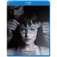 На пятьдесят оттенков темнее [Blu-ray]