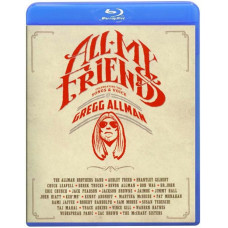 All My Friends: Celebrating the Songs & Voice of Gregg Allman [B All My Friends: Celebrating the Songs & Voice of Gregg Allman [B
