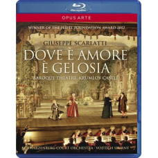 Джузеппе Скарлатти - Где любовь, там и ревность [Blu-ray]