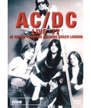 AC/DC - Live 77 At The Hippodrome Golders Green London [DVD]