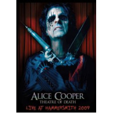 Alice Cooper. Theatre of Death - Live at Hammersmith 2009 [DVD]
