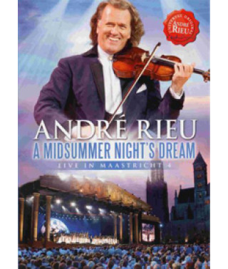 Andre Rieu - Live in Maastricht 4. A midsummer night s dream [DV