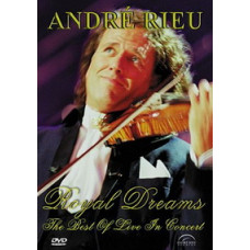 Andre Rieu - Royal dreams: The best of live in concert [DVD]