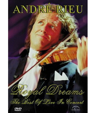 Andre Rieu - Royal dreams: The best of live in concert [DVD]