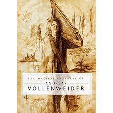 Andreas Vollenweider - The Magical Journeys of Andreas Vollenwei Andreas Vollenweider - The Magical Journeys of Andreas Vollenwei