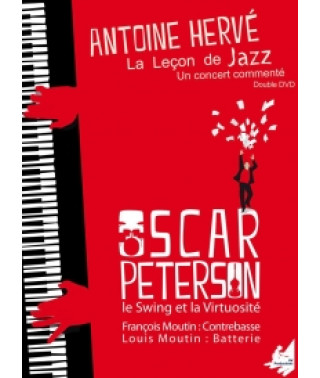 Antoine Herve - La Lecon De Jazz : Oscar Peterson Le Swing Et La