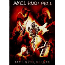 Axel Rudi Pell - Live Over Europe [2 DVDs]