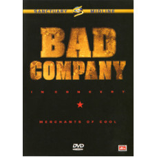 Bad Company - In Concert: Merchants of Cool [DVD]