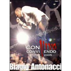Biagio Antonacci - Convivо Convivendo (Tour 2005) [DVD]