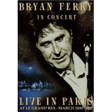 Bryan Ferry - Конституція: Live In Paris [DVD]