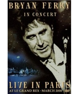 Bryan Ferry - Конституція: Live In Paris [DVD]