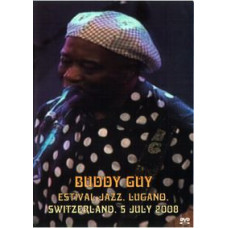 Buddy Guy - Estival Jazz-Lugano, Switzerland [DVD]