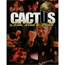Cactus - Live, Loud & Proud [DVD]