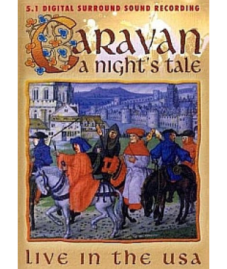 Caravan - A Night s Tale - Live в США [DVD]