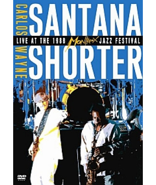 Carlos Santana & Wayne Shorter - Live At The Montreux Jazz Festi