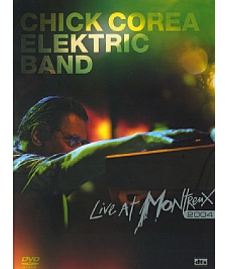 Chick Corea Elektric Band - Live At Montreux [DVD]