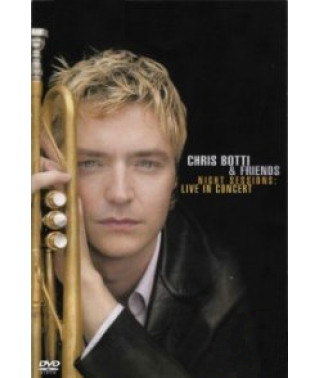 Chris Botti - Night Sessions: live in concert [DVD]