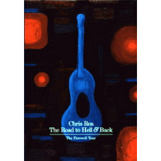 Chris Rea: The Road To Hell And Back. The Farewell Tour [2 DVD]