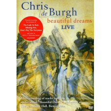 Chris de Burgh - Beautiful Dreams Live [DVD]