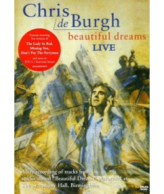 Chris de Burgh - Beautiful Dreams Live [DVD]