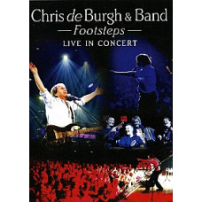 Chris de Burgh & Band - Footsteps: Live In Concert [DVD]