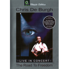 Chris de Burgh - The Road To Freedom: Live In Concert [DVD]