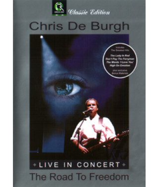 Chris de Burgh - The Road To Freedom: Live In Concert [DVD]