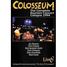 Colosseum - The Complete Reunion Concert Cologne 1994