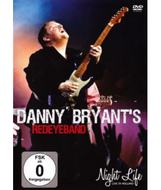 Danny Bryant з RedeyeBand: Night Life - Live In Holland [DVD]