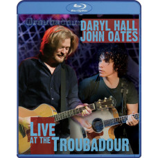 Daryl Hall & John Oates: Live на Troubadour [Blu-ray]
