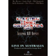 Electric Light Orchestra (ELO) Part II - Access All Areas - Live Electric Light Orchestra (ELO) Part II - Access All Areas - Live